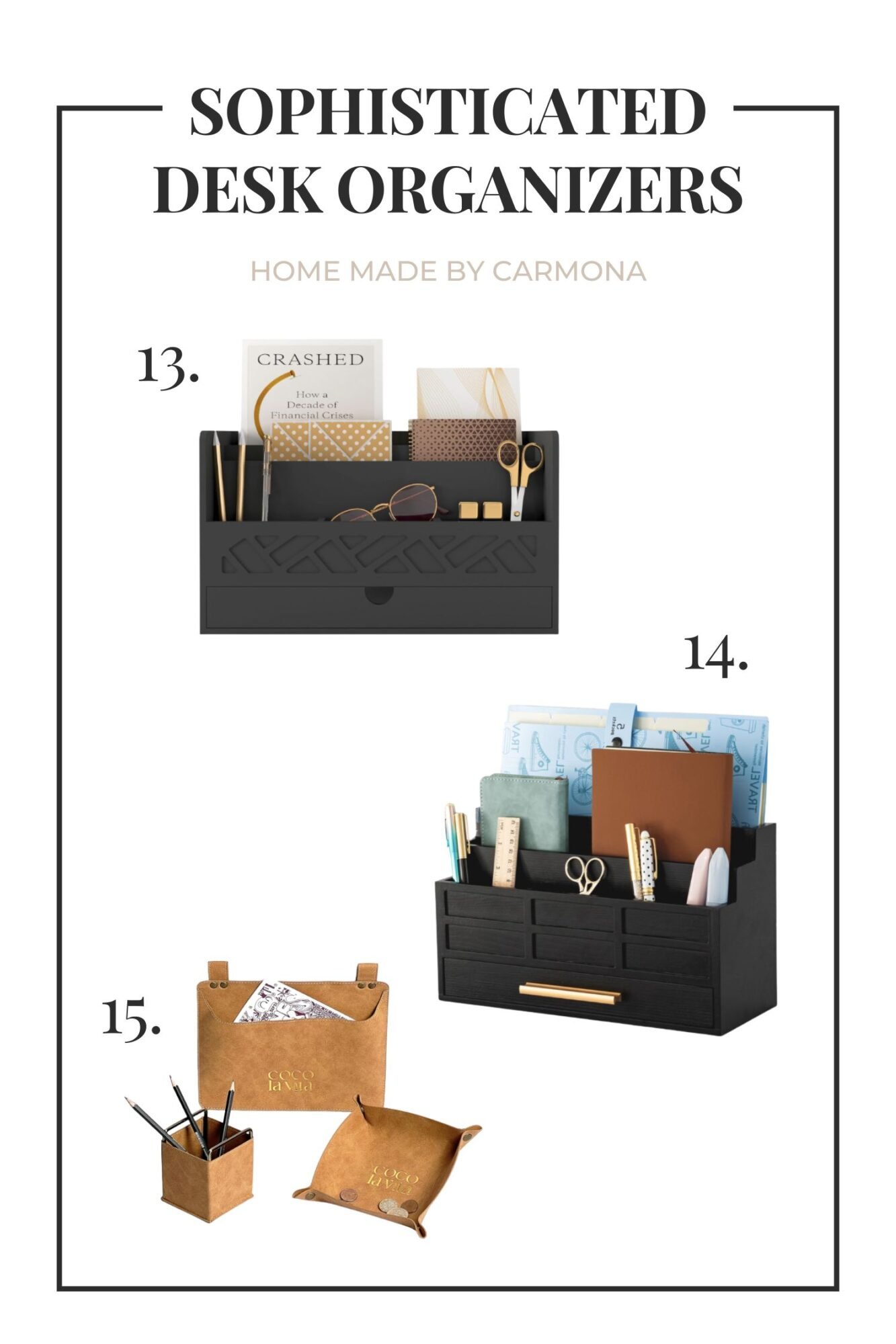 Sophisticated desk organizers